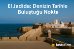El Jadida gezi rehberi