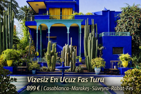Vizesiz En Ucuz Fas Turu 899€*